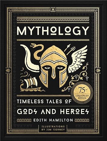 Mythology Timeless Tales of Gods And Monsters